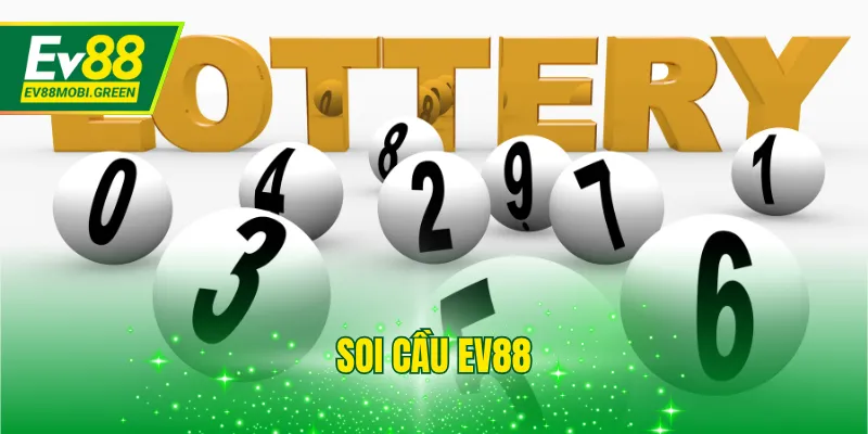 Soi Cầu EV88: 3+ Giải Pháp Chốt Số Cực Chuẩn Cho Tân Binh
